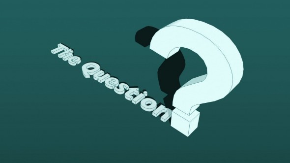 On a mid green background, paler green 3d letters stand out in relief with a drop shadow, presenting the words ‘The Question’. A much larger question mark about six times bigger punctuates at the end of the lettering.